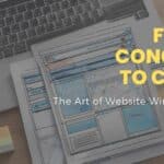 From Concept to Click - The Art of Website Wireframing